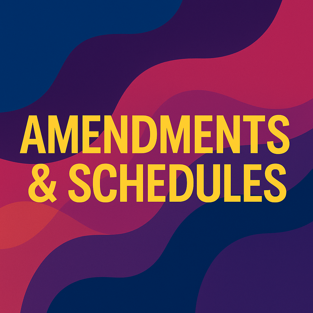 Amendments and schedule